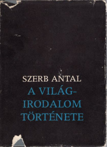 Szerb Antal - A világirodalom története