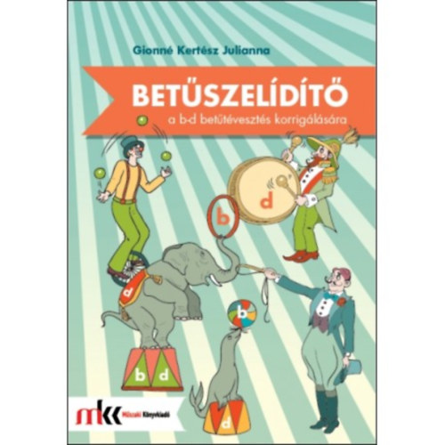 Gionn Kertsz Julianna - Betszeldt - feladatgyjtemny a b-d bettveszts korriglsra