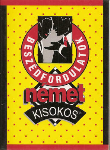 G�bor Anik� (szerk.) - Besz�dfordulatok - N�met kisokos