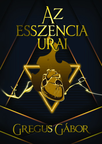 Gregus G�bor - Az esszencia urai