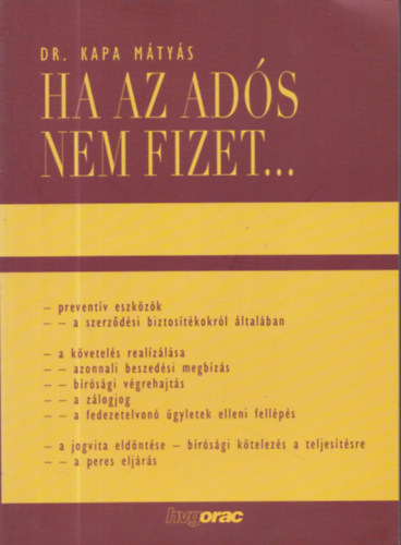 Dr Kapa Mtys - Ha az ads nem fizet...