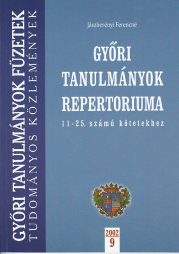 Jszbernyi Ferencn - Gyri tanulmnyok repertriuma a 11-25. sz. ktetekhez