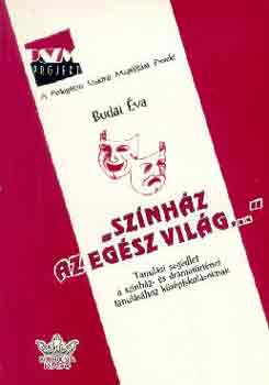 Budai �va - "Sz�nh�z az eg�sz vil�g..."