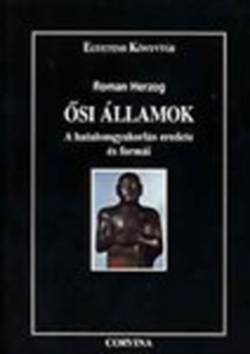 Roman Herzog - si llamok - A hatalomgyakorls eredete s formi (Egyetemi Knyvtr)