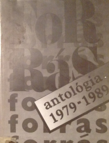 F�zi, Pint�r, Szek�r - Forr�s antol�gia 1979-1989