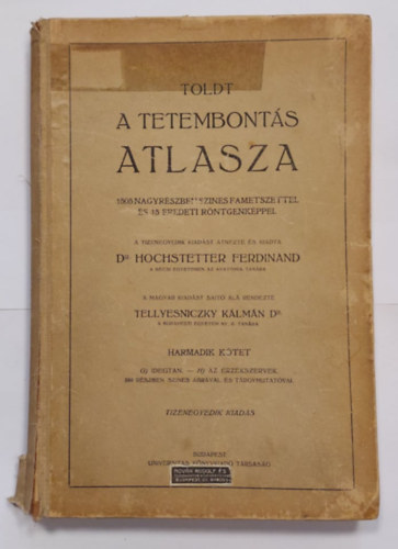 Dr. Hochstetter Ferdinand - A Tetembonts Atlasza III. (Idegtan, az rzkszervek)