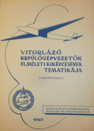 Vitorlz replgpvezetk elmleti oktatsnak tematikja (Kzpfok)