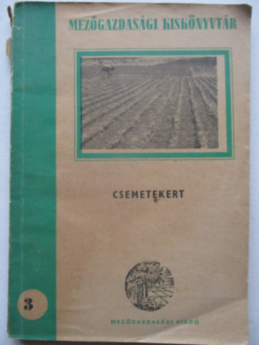 Rimler L�szl� (szerk.) - csemetekert