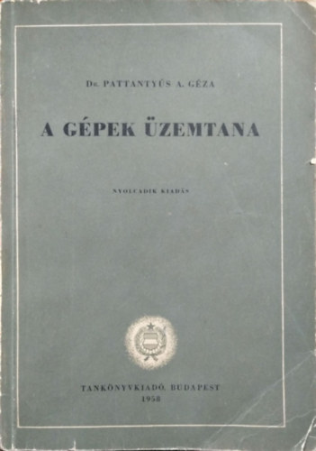 Dr. Pattanty�s �. G�za - A g�pek �zemtana