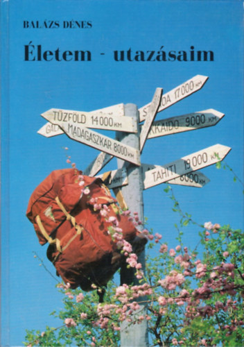 Bal�zs D�nes - �letem-utaz�saim