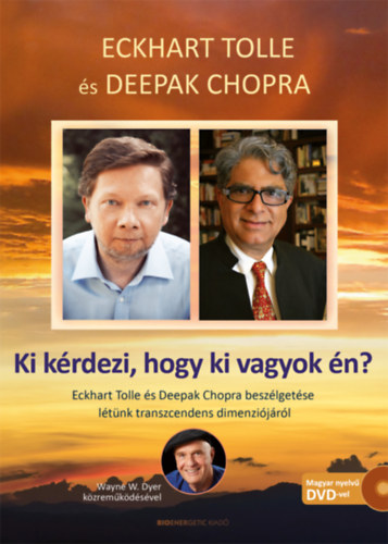 Eckhart Tolle - Ki k�rdezi, hogy ki vagyok �n?