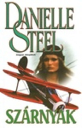 Danielle Steel - Szárnyak