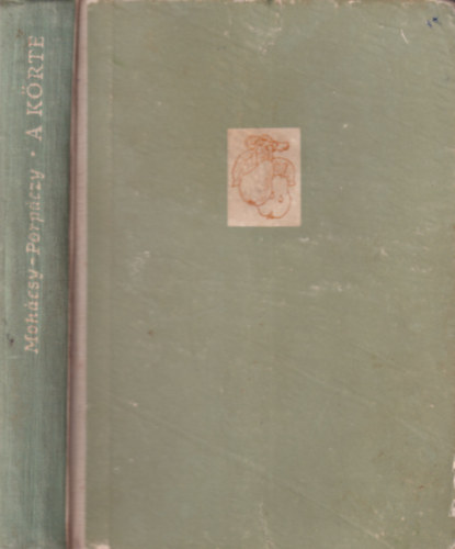 Moh�cs-Porp�czy - A k�rte termeszt�se �s nemes�t�se