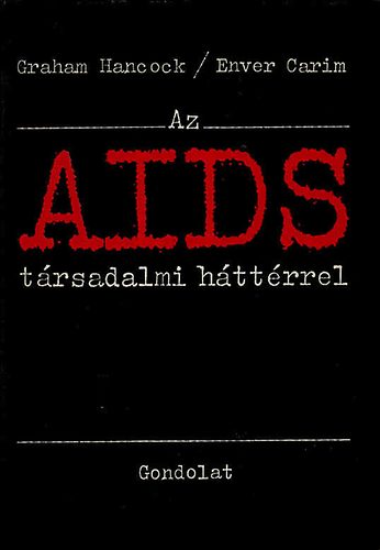 Hancock, G.-Carim, E. - Az AIDS trsadalmi httrrel