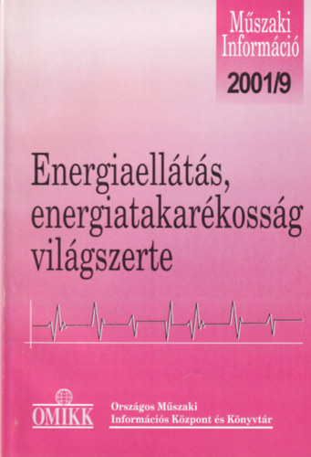 Pethő Etelka - Energiaellátás, energiatakarékosság - Világszerte 2001. 9.