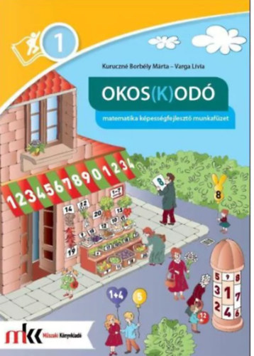 Kuruczn Borbly Mrta; Varga Lvia - Okos(k)od 1.