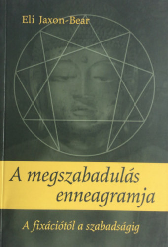 Eli Jaxon-Bear - A megszabadul�s enneagramja