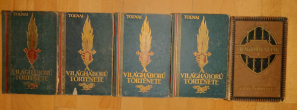 Tolnai Nyomda És Kiadó - 4 kötet a Tolnai A világháború története című sorozatából + ajándék Tolnai Világtörténelme kötet: IV. kötet, V. kötet, VII. kötet, X. kötet + A Föld őstörténete