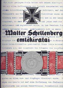 Walter Schellenberg - Walter Schellenberg emlkiratai