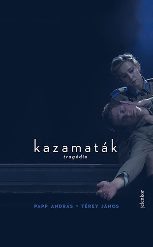 Papp Andrs; Trey Jnos - Kazamatk