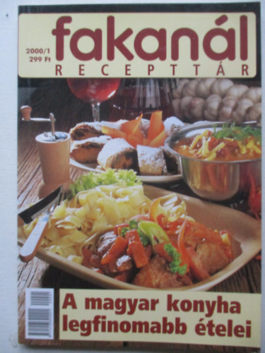 Erdlyi Z. gnes (szerk.) - Fakanl recepttr - A magyar konyha legfinomabb telei (5. ktet) 2000/1