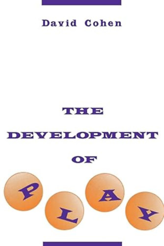 by David S. Cohen (Author) - The Development of Play