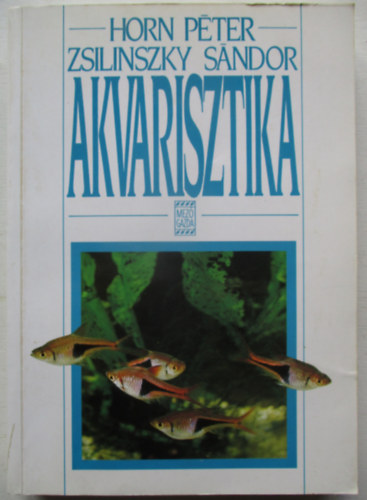 Horn-Zsilinszky - Akvarisztika
