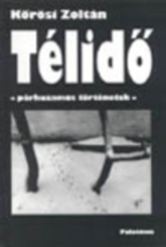 K�r�si Zolt�n - T�lid� - P�rhuzamos t�rt�netek