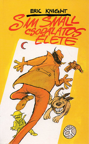 Eric Knight - Sam Small csodálatos élete