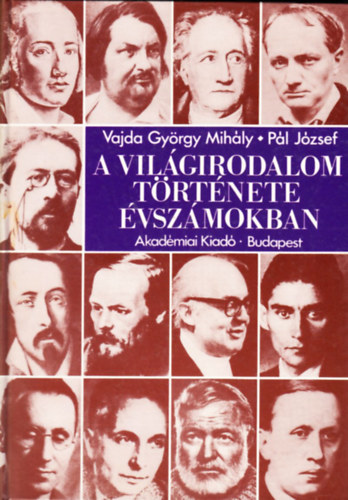 Vajda Gy�rgy M.-P�l J�zsef - A vil�girodalom t�rt�nete �vsz�mokban