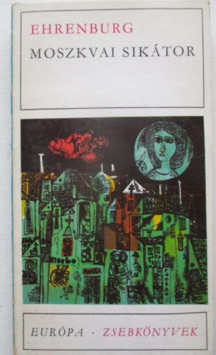 Ilja Ehrenburg - Moszkvai sik�tor