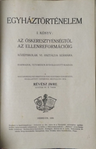 Rvsz Imre - Egyhztrtnelem I-II. (Egybektve)