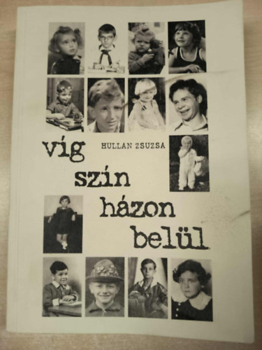 Hullan Zsuzsa - Víg szín házon belül