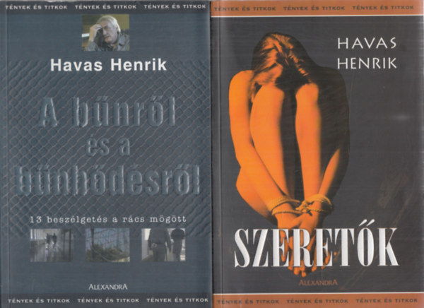 Havas Henrik - 2db Havas Henrik (Tnyek s titkok) m: Szeretk + A bnrl s a bnhdsrl