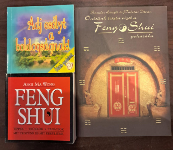 Sndor Lszl-Palots Istvn, Angi Ma Wong - 3 db-os ezotrival foglalkoz KNYVMENT AJNLAT: Feng Shui+ntsnk tiszta vizet a Feng Shui poharba+Adj eslyt a boldogsgnak!