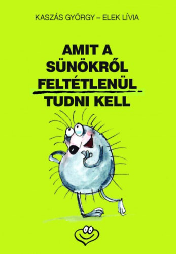 Kaszs Gyrgy - Amit a snkrl felttlenl tudni kell