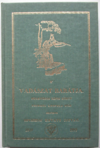 Kovsznai Kovts Istvn - A' vadszat bartja