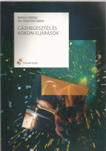 Benus Ferenc, Dr. Mrton Tibor - Gzhegeszts s rokon eljrsok
