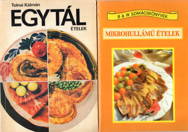 Tolnai Klmn, Dr. Szilgyi gnes s Hunyadvri Lszln, Verhczki Istvn (ssell.) - 4 db szakcsknyv ( egytt ) 1. Kerti parti, 2. Mikrohullm telek, 3. Az egszsges letmd trendje  180 Bntetlenl fogyaszthat jz tel, 4. Egytl telek