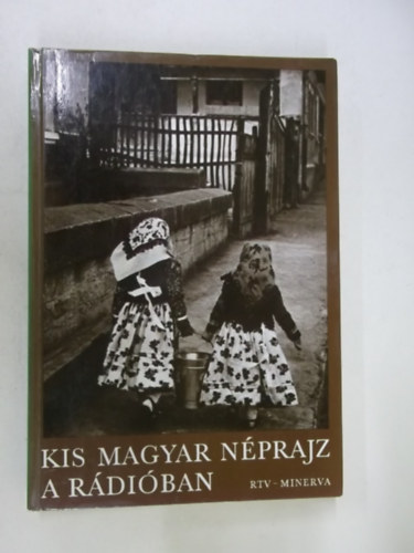 Jvor - Klls (szerk.) - Kis magyar nprajz a rdiban