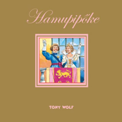 Tony Wolf - Hamupipke