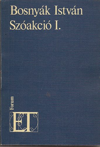 Bosny�k Istv�n - Sz�akci� I.