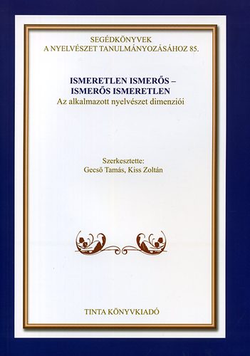 Kiss Zoltn Gecs Tams - Ismeretlen ismers - ismers ismeretlen - Az alkalmazott nyelvszet...