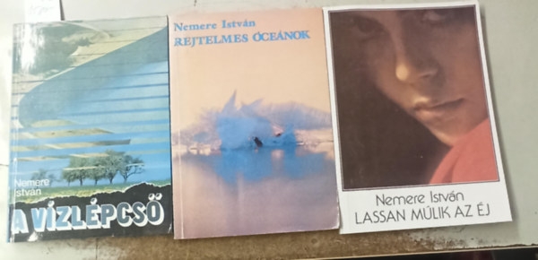 Nemere István - 3 db Nemere István: A vízlépcső +Rejtelmes óceánok +Lassan múlik el az éj