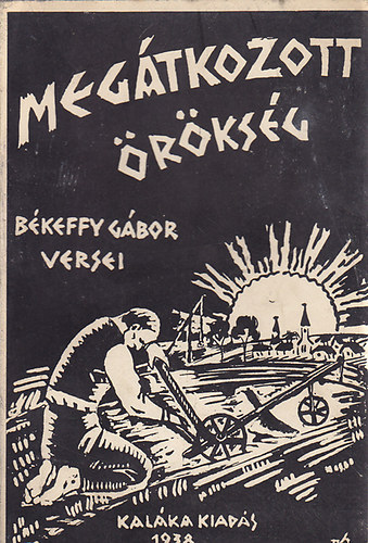 B�keffy G�bor - Meg�tkozott �r�ks�g (versek)