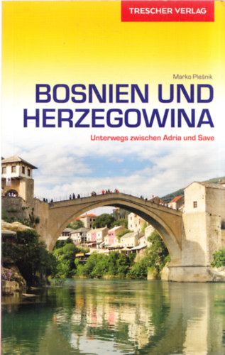 Marko Plesnik - Bosnien und Herzegowina (Trescher Verlag)
