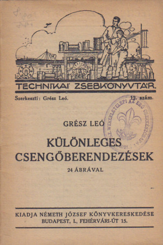 Gresz L:eó - Különleges csengőberendezések
