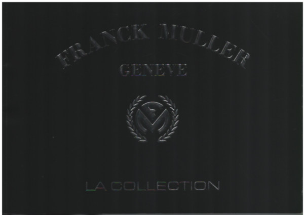 Franck Muller Geneve - La collection (rakatalgus)