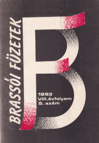 brahm Jakab, Mth Kroly, Nagy Jnos - Brassi Fzetek 1993. VIII. vf. 5. szm