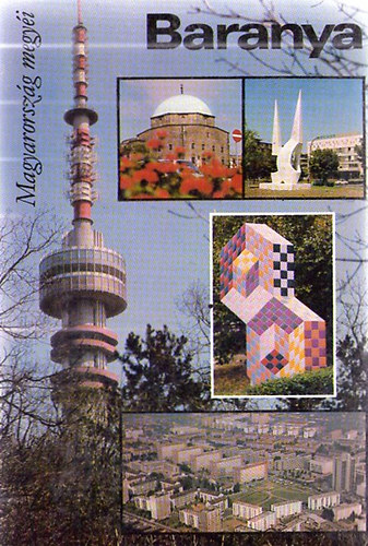 Rajnai József (szerk.) - Baranya (Magyarország megyéi)